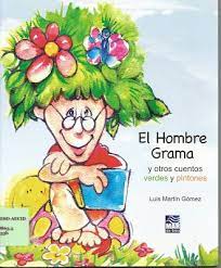 literatura infantil y juvenil dominicana el hombre grama y otros cuentos verdes y pintones libros cuentos hombres y verde