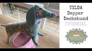 Tilda Dapper Dachshund Stuffed Toy Step By Step Tutorial Youtube In 2021 Dachshund Pattern Tutorial Toys