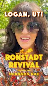 🤔LOGAN, UT! What’s your favorite Linda Ronstadt song? Well,  @ronstadtrevival