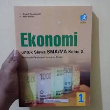 Untuk sma dan ma kelas x. Buku Ekonomi Sma Kelas 10 Buku Ekonomi Kelas X Ekonomi Kelas X Peminatan Kurikulum 2013 Revisi Shopee Indonesia