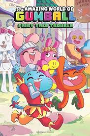 Honestly , it's not my best. Amazon Com The Amazing World Of Gumball Original Graphic Novel Fairy Tale Trouble 1 9781608867448 Brennan Megan Bocquelet Ben Lawson Jeremy Farina Katy Books