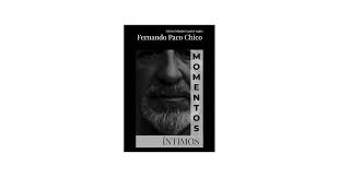 Momento íntimos : Paco Chico, Fernando: Amazon.es: Libros