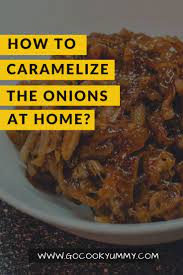 How To Caramelize The Onions At Home Fast Healthy Meals Onion Recipes Vegetarian Recipes Easy