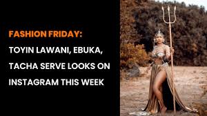 Check out the stunning phot. Tacha Toyin Lawani Ebuka Serve Looks On Instagram This Week Fashion Friday Youtube
