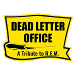 A Tribute to R.E.M.: Dead Letter Office- Sat...