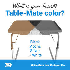 Did You Know Table Mate Tray Tables Come In Four Colors White Mocha Slate Grey And Black We Want To Get To Kno In 2020 Customer Day Tray Table Getting To Know
