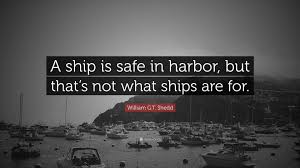 Image result for ship in the harbor is safe