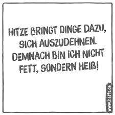 Lesen sie hier die aktuellsten news und neuesten reportagen aus ihrer region. 6 Was Fur Eine Hitze Spruche Hafft De