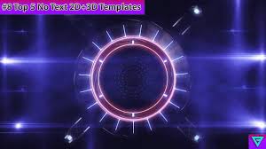 Amazing intros templates with professional designs. Top 5 No Text 3d 2d Intro Templates 2018 Free Download Hd 8 Youtube