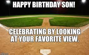 Happy Birthday Son Baseball Meme Happy Birthday Son Baseball Memes Birthday Meme