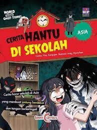 Dirawat hantu (kisah nyata), dering jam beker yang terletak di atas meja kamar tidurku berdering. Jual Cerita Hantu Di Sekolah Asia Jakarta Barat Bukugalileo Tokopedia