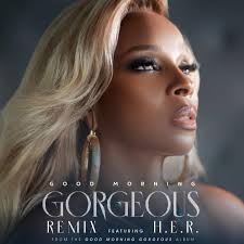 Listen to Good Morning Gorgeous (feat. H.E.R.) by MaryJBlige in rnb  playlist online for free on SoundCloud