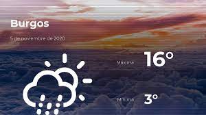 El tiempo en burgos, burgos para los próximos 14 días, previsión actualizada del tiempo. El Tiempo En Burgos Prevision Para Hoy Jueves 5 De Noviembre De 2020