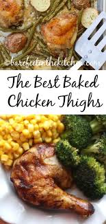 Oct 16, 2018 · tips for best braised chicken thighs. The Best Baked Chicken Thigh Recipes Barefeet In The Kitchen
