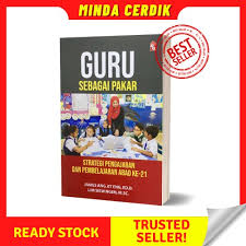Pendidikan saat ini bertujuan untuk menghasilkan insan indonesia yang cerdas dan berkarakter. Buku Guru Sebagai Pakar Strategi Pengajaran Dan Pembelajaran Abad Ke 21 James Ang Jit Eng Ed D Lim Siew Ngen M S C Shopee Malaysia