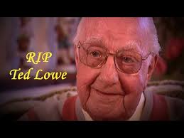 RIP Ted Lowe