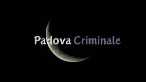 Visita guidata: Padova criminale il 18 gennaio 2025