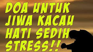 Jalan akhirat bicara tentang adat resam (agama) doa ayat dan zikir untuk rohani jasmani jiwa dan raga. Doa Penenang Hati Dan Pikiran Youtube
