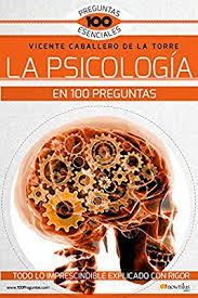 Wilson publicó más tarde un libro con robert shea, the illuminatus! La Psicologia En 100 Preguntas 100 Preguntas Esenciales Amazon Es Vicente Caballero De La Torr 100 Preguntas Preguntas Esenciales Medicion De La Inteligencia
