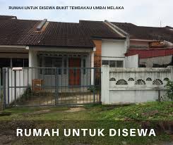 Untuk sekitar merlimau, bandar jasin, selandar, batang melaka, kesang pajak, lipat kajang, bemban dan lipat kajang, melaka. Rumah Sewa Melaka Bukit Tembakau Umbai