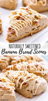 These Naturally Sweetened Banana Bread Scones Are Flaky Full Of Flavor And Also Topped With A Naturally Sweete Scones Recipe Easy Banana Recipes Banana Scones