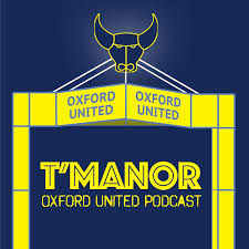 Stream T Manor Oxford United Podcast Listen To Podcast Episodes Online For Free On Soundcloud