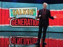 Talkin' 'bout your generation is an australian game show produced by granada productions which premiered on network ten on 5 may 2009. Talkin Bout Your Generation Next Episode Air Date Am