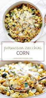 Parmesan Zucchini Corn Thanksgiving Appetizer Recipes Thanksgiving Recipes Side Dishes Thanksgiving Side Dishes Easy