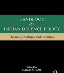 Handbook Of Indian Defence Policy Pdf Indian Defence Defence Policies