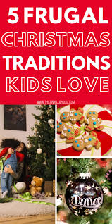 5 Easy Cheap Christmas Traditions Kids Love Christmas Traditions Kids Christmas Traditions Cheap Christmas
