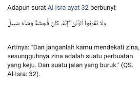 (zina) itu sungguh suatu perbuatan keji, dan suatu jalan yang buruk.. Tuliskan Quran Surah Al Isra Ayat 32 Brainly Co Id