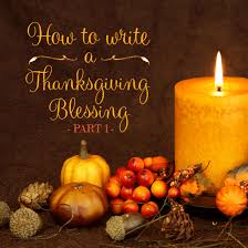 Thanksgiving recipes and history, from pilgrims to pumpkin pie, kathleen curtin, sandra l. How To Write A Thanksgiving Blessing Blue Mountain Blog
