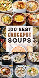 100 Best Crockpot Soup Recipes Crockpot Soup Recipes Crock Pot Soup Chicken Crockpot Recipes