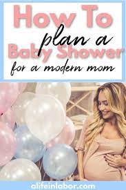 How To Plan A Baby Shower For A Modern Mom Baby Shower Planning Modern Baby Shower Games Online Baby Shower