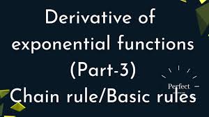 Derivative Of A X Exponential Functions Chain Rule Part 3 Derivative Rul In 2020 Chain Rule Exponential Exponential Functions