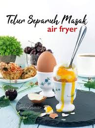 Nak Tahu Tak Cara Masak Telur Separuh Resepi Air Fryer Facebook
