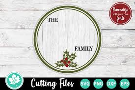 The word scalable refers to the fact that the svg can be scaled to different sizes without losing any quality. Christmas Family Name Sign A Christmas Svg Cut File 373570 Cut Files Design Bundles