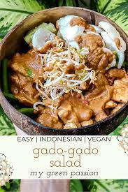 Gado Gado Salad Vegan Recipes My Green Passion Recipe Vegan Side Dishes Vegan Recipes Yummy Fries
