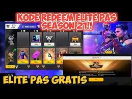 Harap hubungi customer service garena jika menemukan isu. Kode Redeem Elite Pas Season 21 Kode Redeem Ff Resmi Dari Garena Youtube