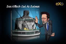 In 2016, affleck was part of 'batman v superman: Ben Affleck Out As Batman Cartoon Of The Week