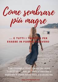 Come sembrare più magre... ed essere in forma davvero – no time for style