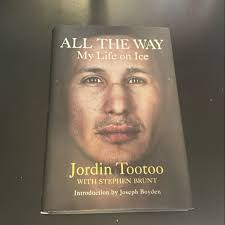 All the Way by Jordin Tootoo, Stephen Brunt