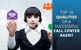 Top 10 Qualities Of A Successful Call Center Agent Call Center Work Motivational Quotes Work Quotes
