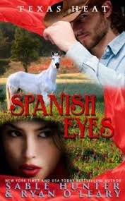 Read Spanish Eyes: Texas Heat online free book by Sable Hunter