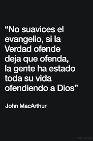 No Suavices El Evangelio Si La Verdad Ofende Deja Que Ofenda La Gente Ha Estado Toda Su Vida Ofendiendo Frases Sobre Fe Frases Espirituales Citas Sobre Dios