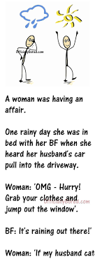 Catches Us He Ll Kill Us Bf Jumps Out Of The Window As He Ran Down The Street In Rain He Discove Funny Mom Jokes Funny Long Jokes Funny Relationship Jokes