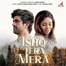New songs 2021 download, new bollywood movie 2021 mp3 songs download, new mp3 songs 2021, new songs 2021 hindi,. Ishq Tera Mera Mp3 Song Hriday Gattani 2021 Mp3 Songs Free Download