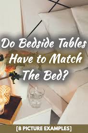 They'll help break up the wood of. Do Bedside Tables Have To Match The Bed 8 Picture Examples Home Decor Bliss