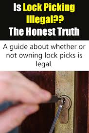 How To Pick A Bedroom Door Lock With A Bobby Pin Is Lock Picking Illegal The Honest Truth Lock Picking Tools Lock Pick Set Lock
