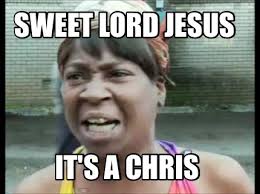 Meme Creator Funny Sweet Lord Jesus It S A Chris Meme Generator At Memecreator Org
